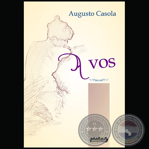 A VOS - Autor: AUGUSTO CASOLA - Año: 2015
